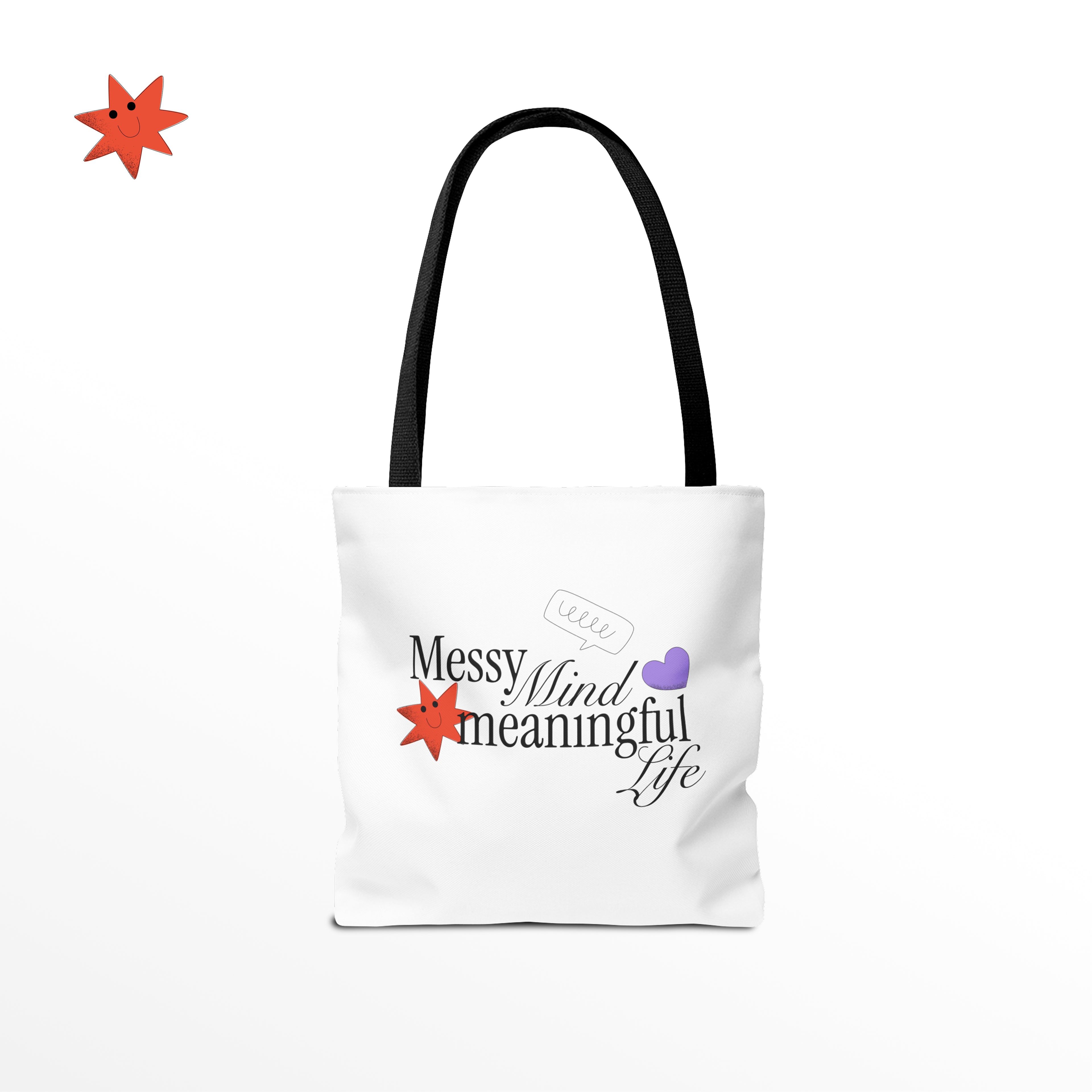 Messy Mind, Meaningful Life, Everyday Tote bag