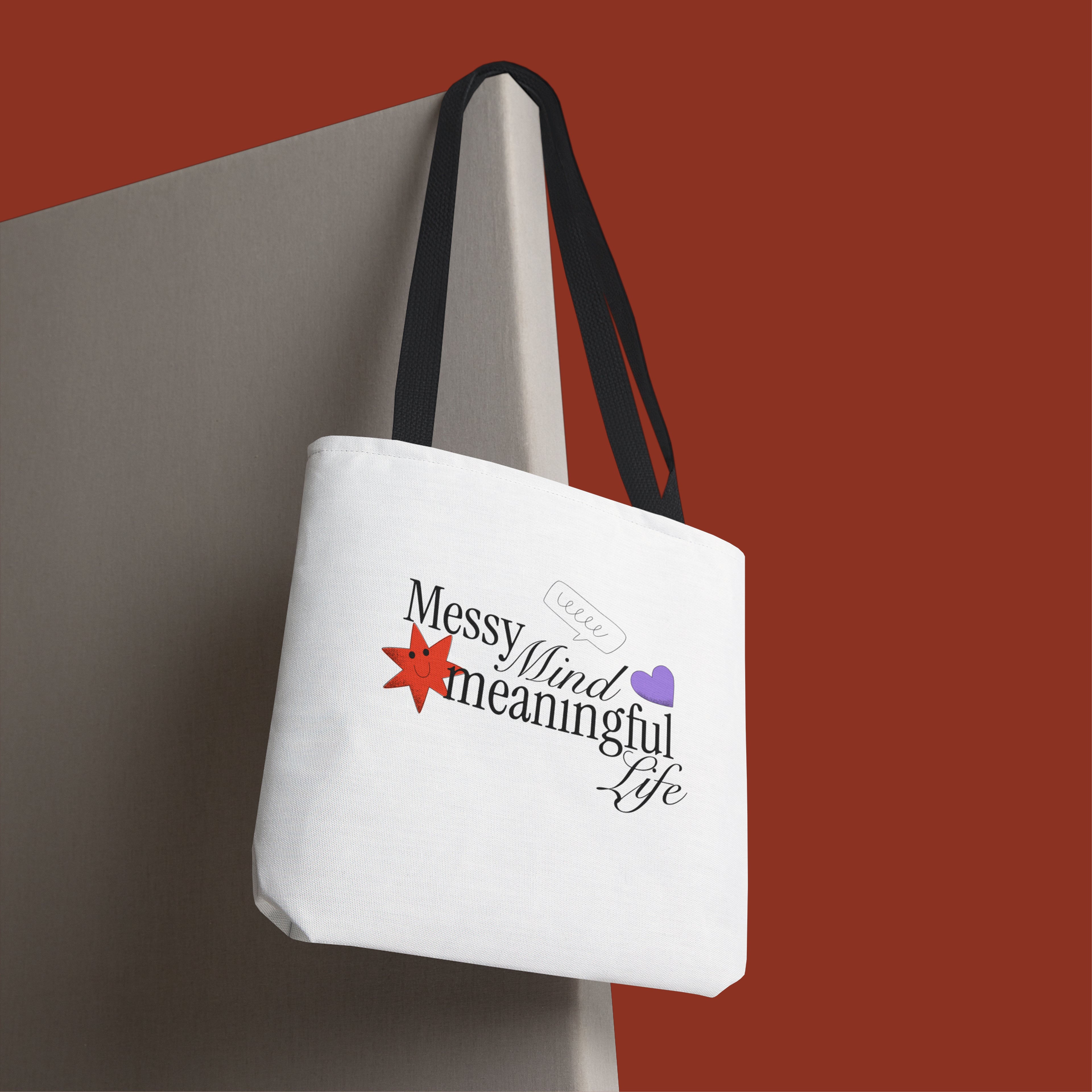 Messy Mind, Meaningful Life, Everyday Tote bag