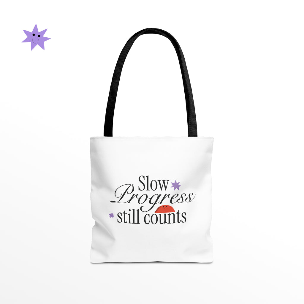 Slow Progress Still Counts, Everyday Tote bag
