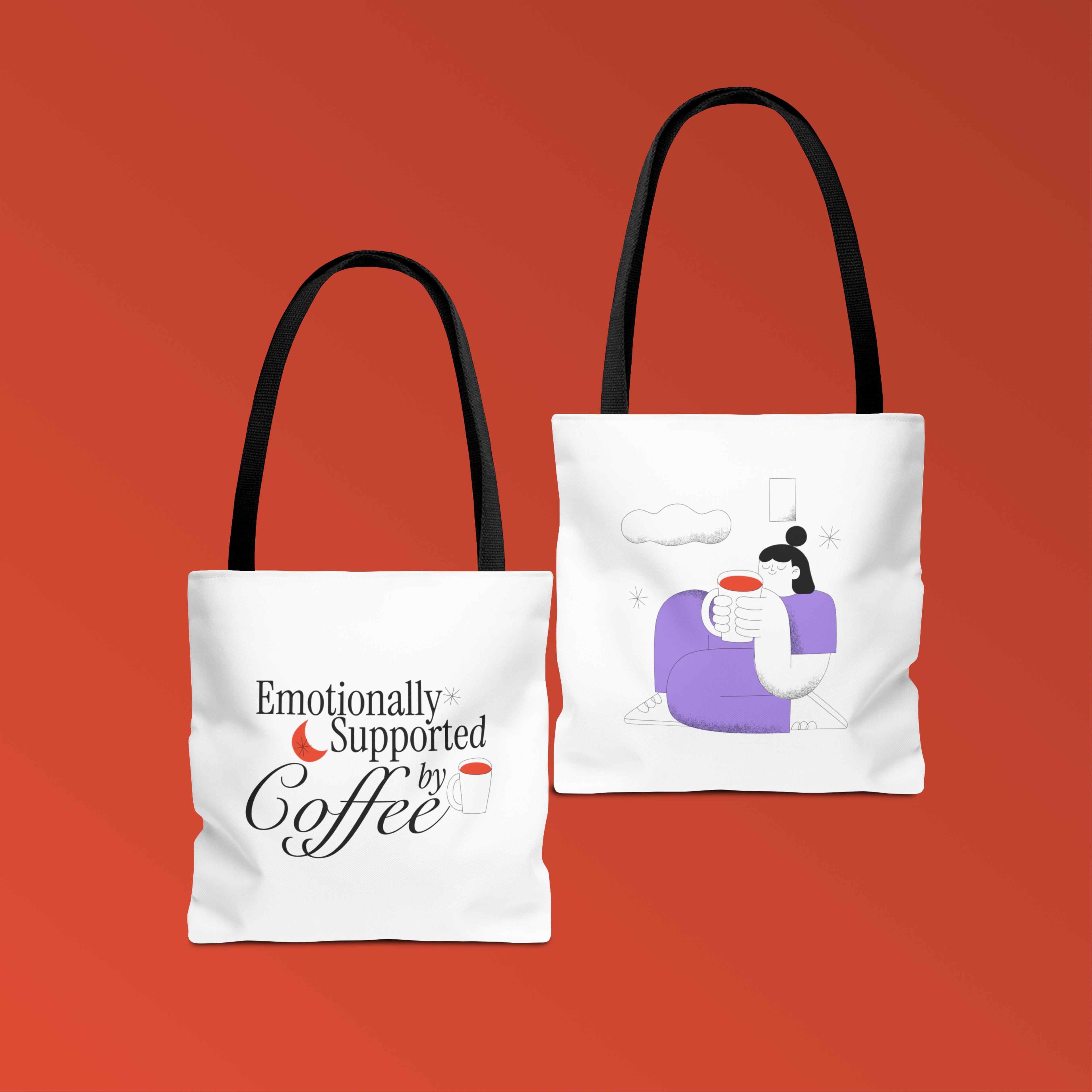 Emotionally Supported by Coffee, Everyday Tote bag