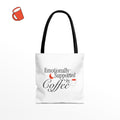 Emotionally Supported by Coffee, Everyday Tote bag